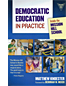 Democratic Education in Practice